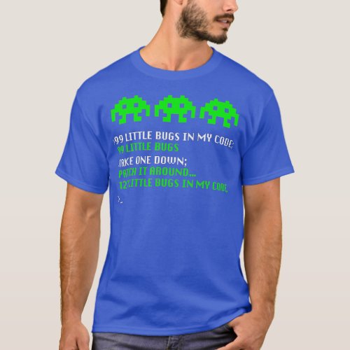 99 Little Bugs In My Code Funny IT Programmers Com T_Shirt