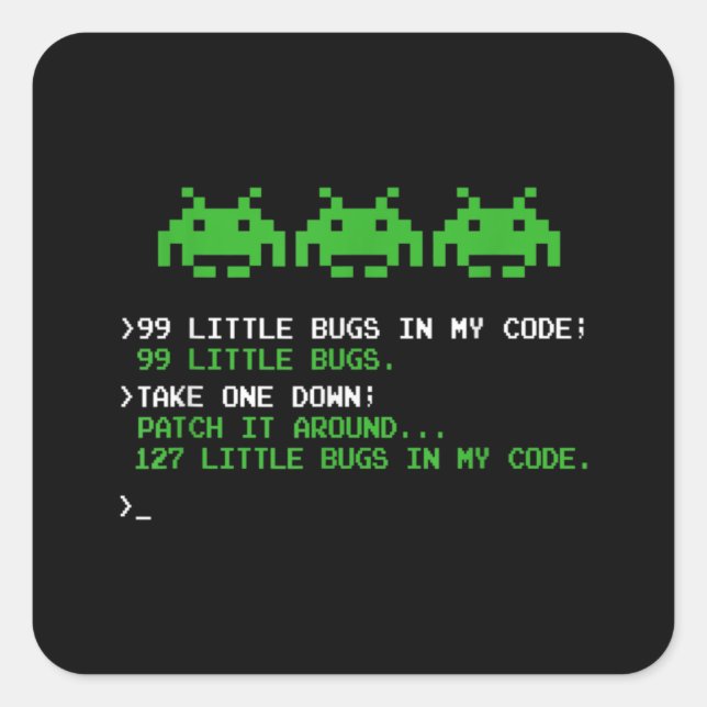 99 Little Bugs In The Code Software Engineer Square Sticker (Front)