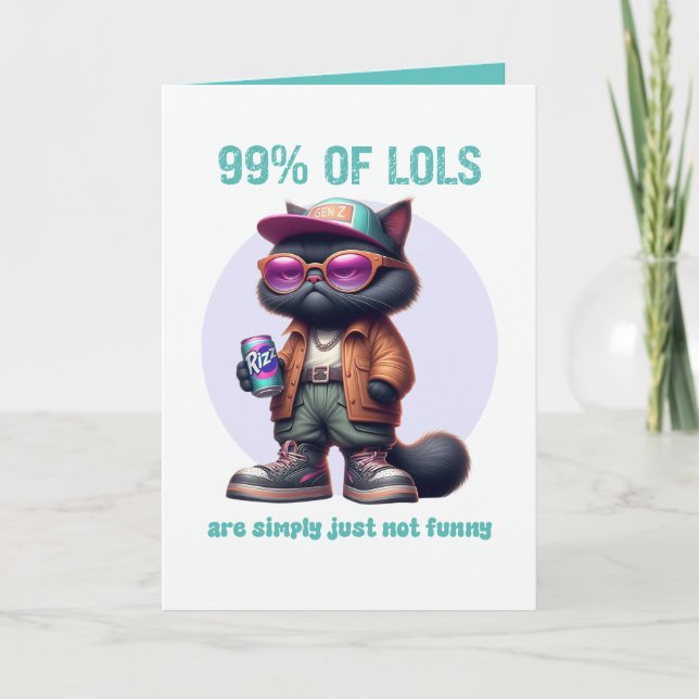 99% of LOLs Funny Gen Z Black Cat Humor Card (Front)