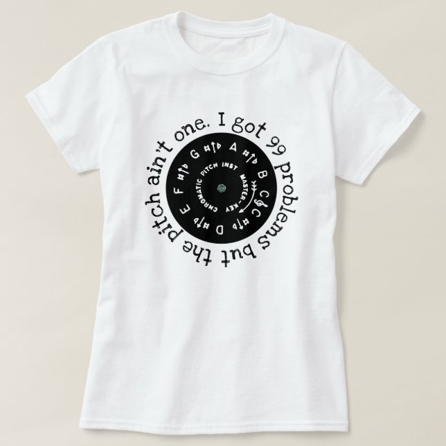 99 Problems Black Pitchpipe T-Shirt (Design Front)