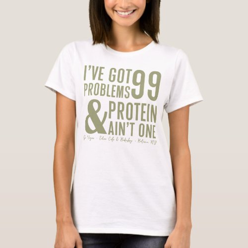 99 Problems Pinetrail T_Shirt