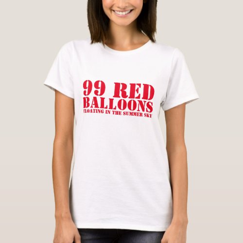 99 Red Balloons T_Shirt