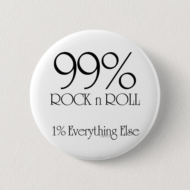 99% Rock n Roll Pinback Button (Front)