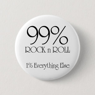 99% Rock n Roll Pinback Button