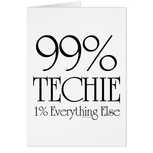 99% Techie (Front)