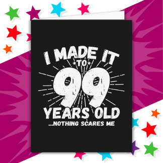 99 Year Old Sarcastic Meme Funny 99th Birthday Card