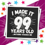 99 Year Old Sarcastic Meme Funny 99th Birthday Napkins<br><div class="desc">This funny 99th birthday design makes a great sarcastic humor joke or novelty gag gift for a 99 year old birthday theme or surprise 99th birthday party! Features 'I Made it to 99 Years Old... Nothing Scares Me' funny 99th birthday meme that will get lots of laughs from family, friends,...</div>