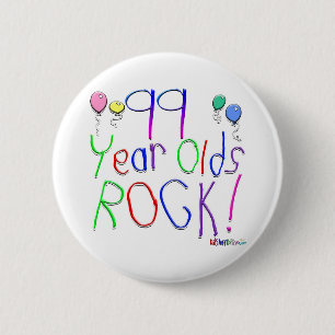 99 Year Olds Rock ! Button