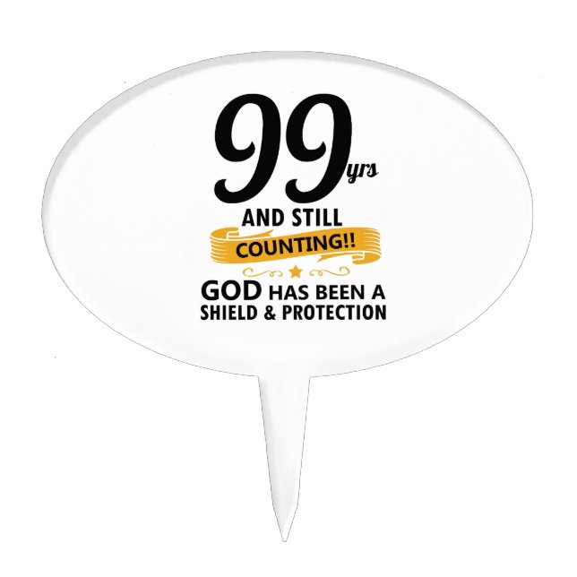 99 years and still counting birthday cake topper (Front)