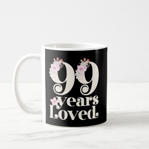 99 Years Loved Grandma 99Th Py 99 Coffee Mug