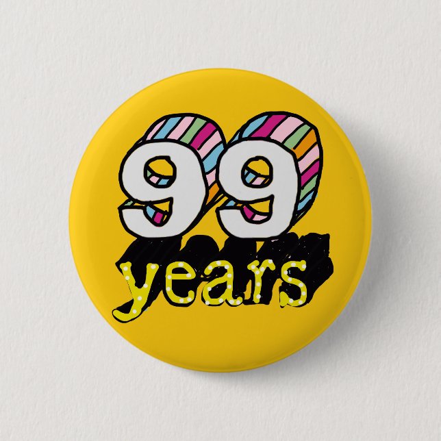 99 years old spectacular birthday 99th button (Front)