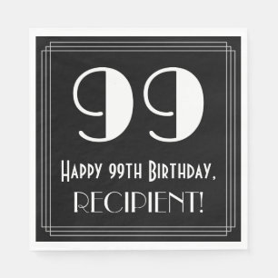 99th Birthday ~ Art Deco Inspired Look "99", Name Napkins