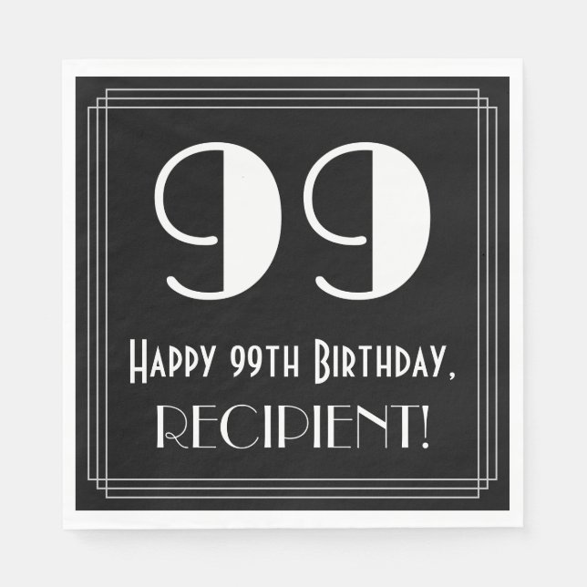 99th Birthday ~ Art Deco Inspired Look "99", Name Napkins (Front)
