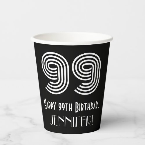 99th Birthday â Art Deco Inspired Look âœ99â  Name Paper Cups