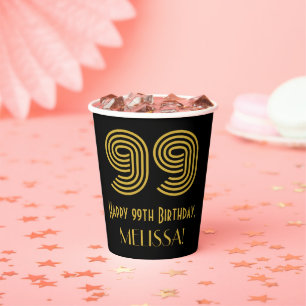 99th Birthday: Art Deco Inspired Look “99” & Name Paper Cups