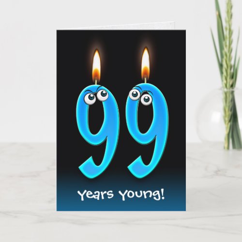 99th Birthday Candles with Eyeballs Card