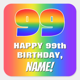 99th Birthday: Colorful, Fun Rainbow Pattern # 99 Square Sticker