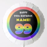 [ Thumbnail: 99th Birthday: Colorful Rainbow # 99, Custom Name Balloon ]