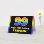 [ Thumbnail: 99th Birthday: Colorful Rainbow # 99, Custom Name Card ]