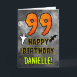 99th Birthday: Eerie Halloween Theme   Custom Name Card<br><div class="desc">The front of this spooky and scary Hallowe’en themed birthday greeting card design features a large number “99”. It also features the message “HAPPY BIRTHDAY, ”, and an editable name. There are also depictions of a ghost and a bat on the front. The inside features an editable birthday greeting message,...</div>