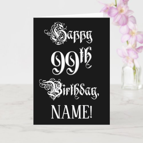 99th Birthday Fancy Elegant Script  Custom Name Card