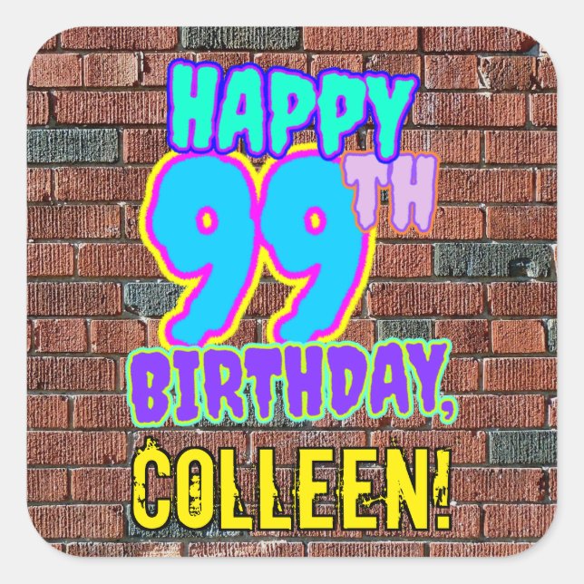 99th Birthday – Fun, Urban Graffiti Inspired Look Square Sticker (Front)
