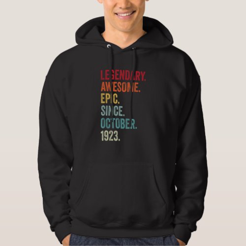 99th Birthday Legendary Epic Awesome Since October Hoodie