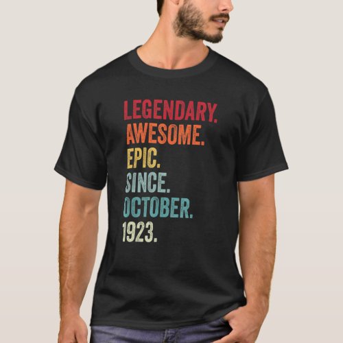 99th Birthday Legendary Epic Awesome Since October T_Shirt
