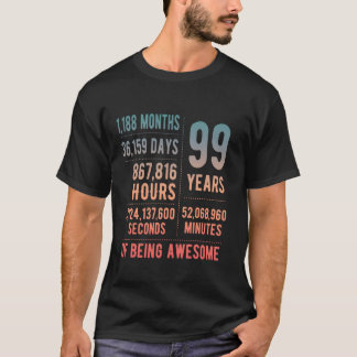 99th Birthday Men Women Funny 99 Years Old T-Shirt