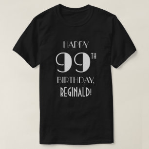99th Birthday Party - Art Deco Inspired Look Shirt
