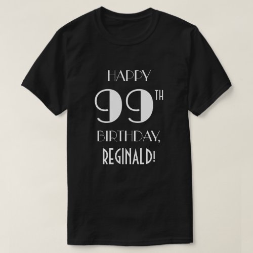 99th Birthday Party _ Art Deco Inspired Look Shirt