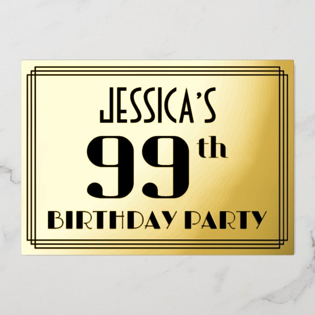 99th Birthday Party: Art Deco Look “99” and Name Foil Invitation (Front)