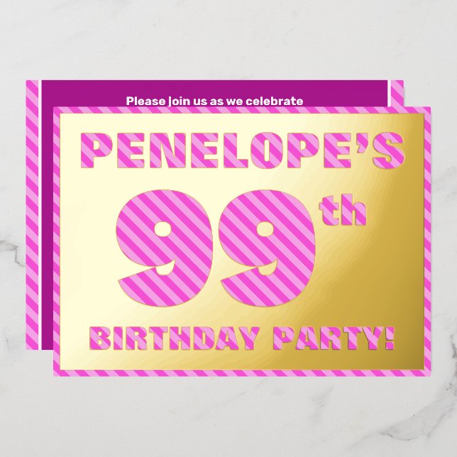99th Birthday Party — Bold, Fun, Pink Stripes # 99 Foil Invitation (Front/Back)