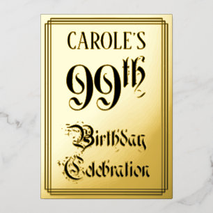 99th Birthday Party — Elegant Script + Custom Name Foil Invitation