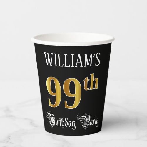 99th Birthday Party â Fancy Script Faux Gold Look Paper Cups