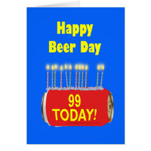 99th Happy Beer Day Birthday  Cards