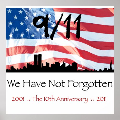 911 10th Anniversary WTC and the Flag Poster