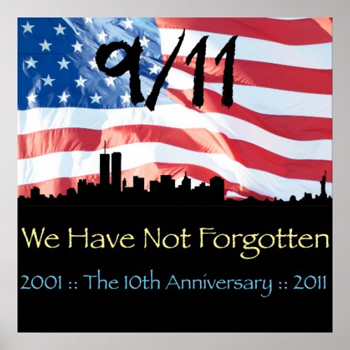 911 10th Anniversary WTC and the Flag Poster