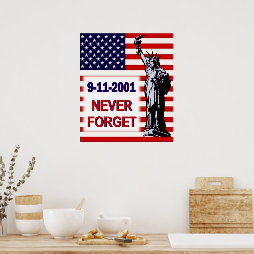 9-11-2001-Never Forget Poster | Zazzle