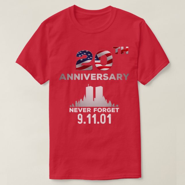 9 11 20th Anniversary Never Forget 9 T-Shirt (Design Front)