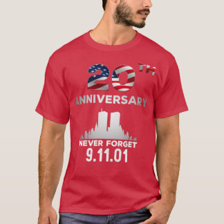9 11 20th Anniversary Never Forget 9 T-Shirt