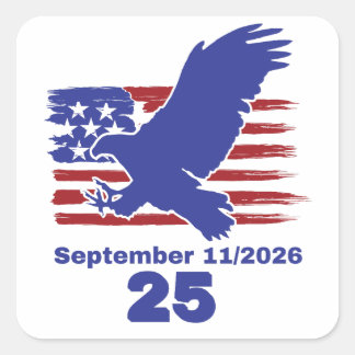 9/11 25th Anniversary Never Forget American Eagle  Square Sticker