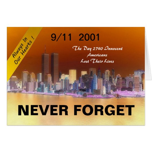 9 11 ALWAYS IN OUR HEARTS (Front Horizontal)
