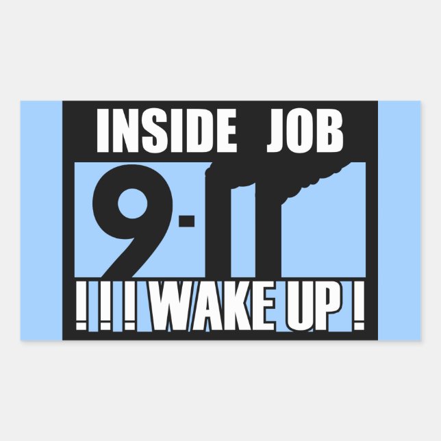 9-11 INSIDE JOB WAKE UP - 911 truth, truther Rectangular Sticker (Front)