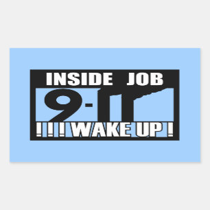 9-11 INSIDE JOB WAKE UP - 911 truth, truther Rectangular Sticker