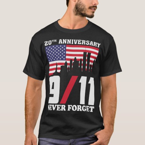 9 11 Memorial 20th Anniversary Never Forget   T_Shirt