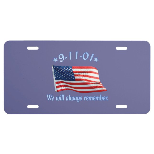 9-11 Memorial We Will Always Remember License Plate (Front)