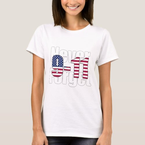 9_11 Never Forget T_Shirt