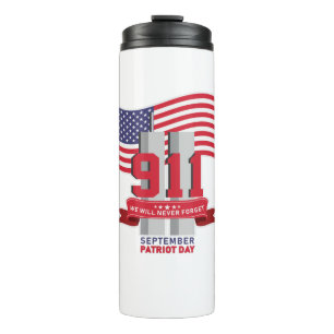 9.11 Patriot Day; Never Forget Thermal Tumbler