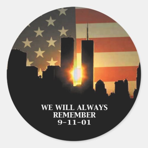 9_11 remember _ We will never forget Classic Round Sticker